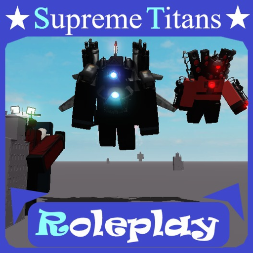 Supreme Titans RP