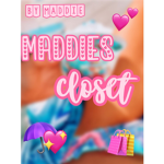 ~Maddies’s Closet~