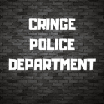 [CPD] Cringe Police Department