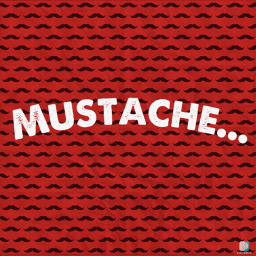 Mustache...