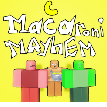 Macaroni Mayhem