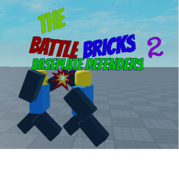 The Battle Bricks: Baseplate Defenders 2