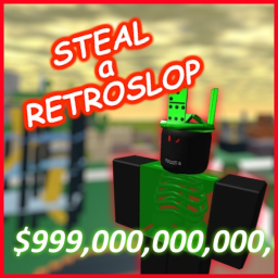 Steal a Retroslop to earn TIX!