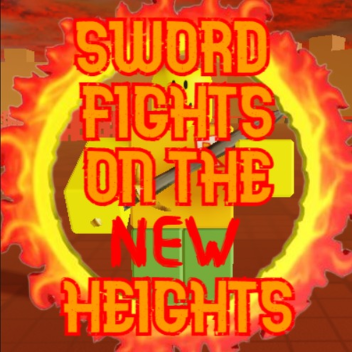 Sword Fights On The NEW Heights