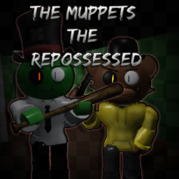 [🐸] The Muppets: The Repossessed [Alpha]