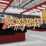 [IN DEVELOPMENT] BloxStreet Shopping 