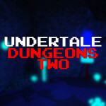 [READ DESCRIPTION] Undertale Dungeons 2