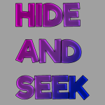 Hide and Seek