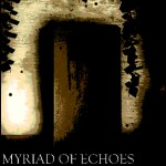 Myriad of Echoes