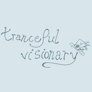 tranceful visionary