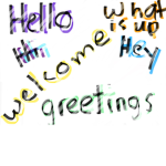 HelloHiWelcomeGreetingsHeyWhatsUp