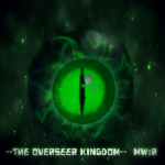 --The Overseer Kingdom-- (MW:R)