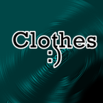 Clothez :)
