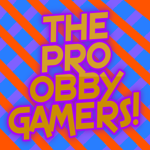 THE PRO OBBY GAMERS