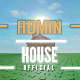 [BIG UPDATE]Admin House
