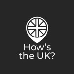 [UK] How’s The UK?