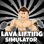 [👋 CLOSED]Lava Lifting Simulator