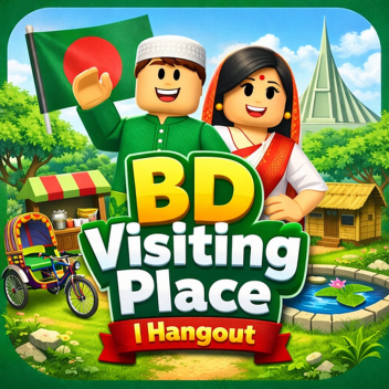 [Under Construction][🇧🇩]Visiting Place | Hangout