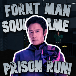 FORNT MAN SQUID GAME PRISON RUN!