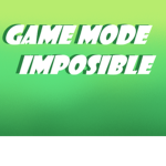 game mode imposible