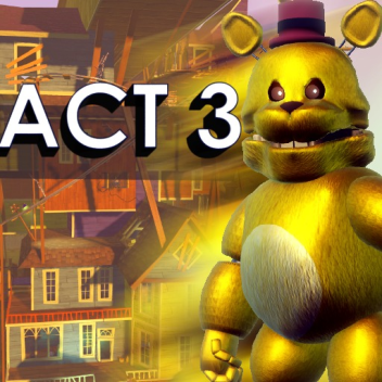 ¡HOLA, FREDBEAR! [ACTO 3]