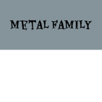 Metal family fan group
