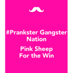 The Prankster Gangsters Nation