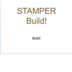 Stamper Build (NEW!)