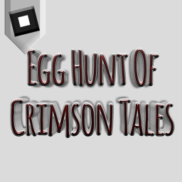 (NEW) Egg Hunt Of The Crimson Tales