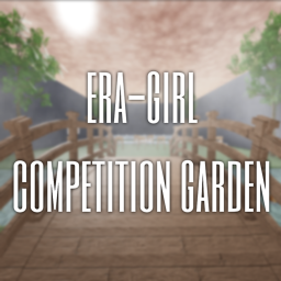 ERA-GIRL Competition Garden