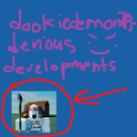dookiedemon78s devious developments