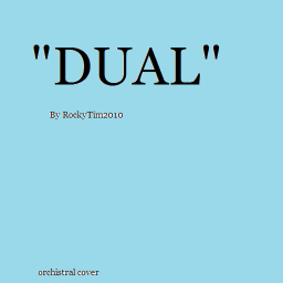 "Dual" (Testing) (In development)