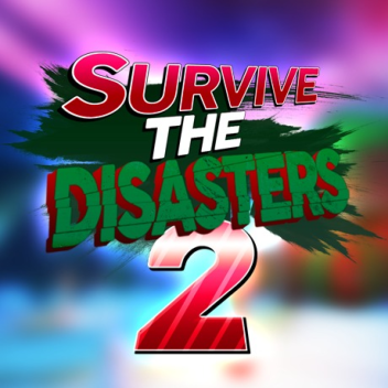 Survive The Disasters 2