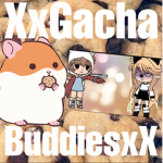 XxGacha BuddiesxX