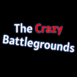 The Crazy Battlegrounds