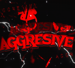 Aggressiveツ