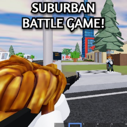 Suburban Battle Game!