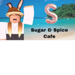 Sugar & Spice Cafe.