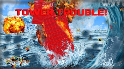 tower trouble!