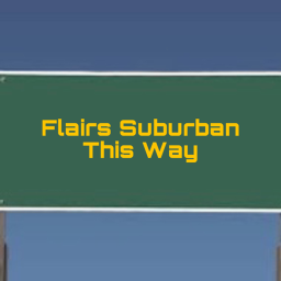Flairs Suburban!