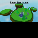 🚩Boom Box Island (FREE BOOMBOX!!)🚩