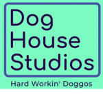 Dog House Studios!