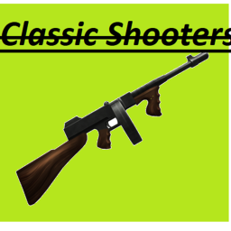 Classic Shooters [Testing]