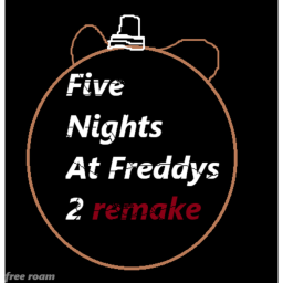 Five Nights At Freddys 2 remake