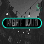 Night Raid { The JailBreak Gang}