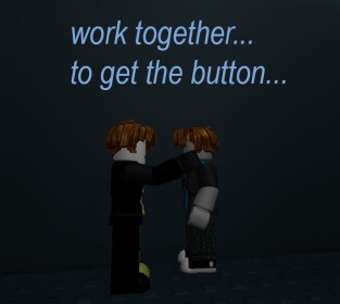 Find The Button TOGETHER! (READ DESCRIPTION) ALPHA