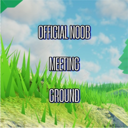 Noob Meeting [NEW]