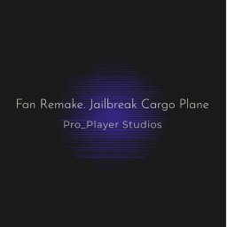 Fan Remake. Jailbreak Cargo Plane (:
