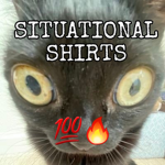 Situational Shirts