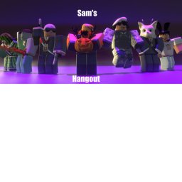 Sam's Hangout